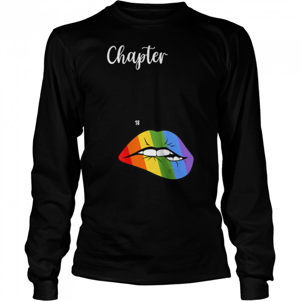 LGBT sexy lips rainbow chapter 18 Birthday celebration T- B09JZWBFTJ Long Sleeved T-shirt