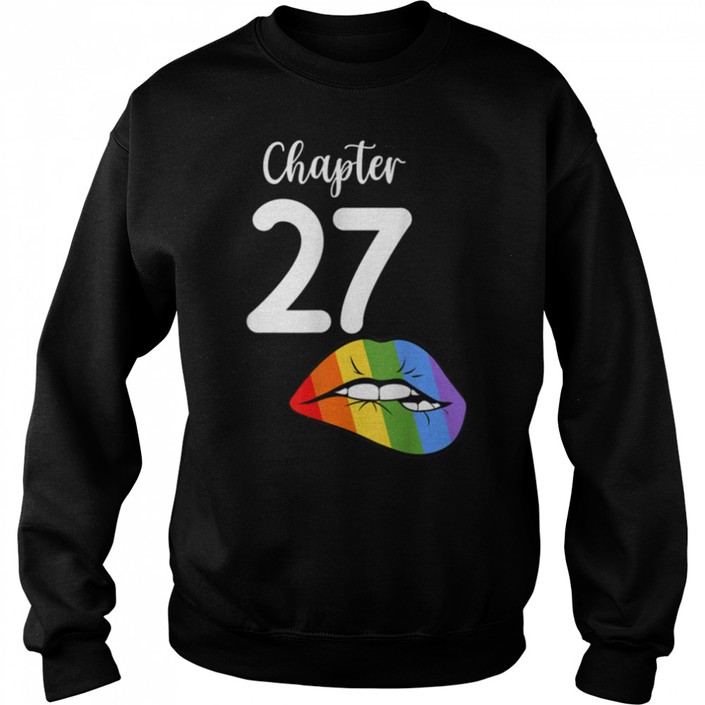 LGBT sexy lips rainbow chapter 27 Birthday celebration T- B09JZW6W3P Unisex Sweatshirt