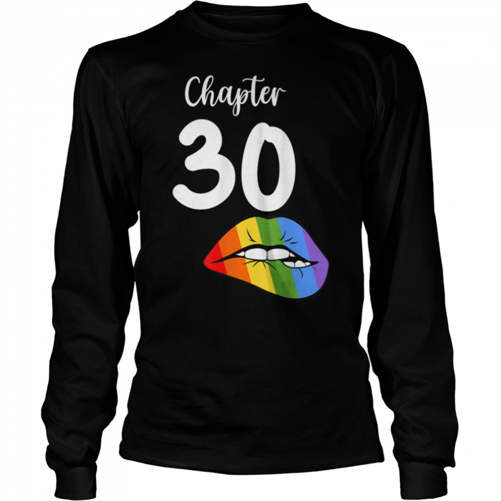 LGBT sexy lips rainbow chapter 30 Birthday celebration T- B09JZYFS3C Long Sleeved T-shirt