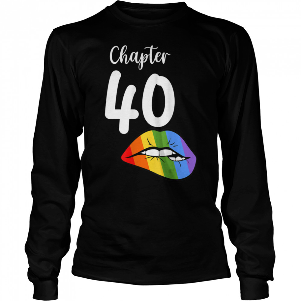 LGBT sexy lips rainbow chapter 40 Birthday celebration T- B09JZXWQKT Long Sleeved T-shirt