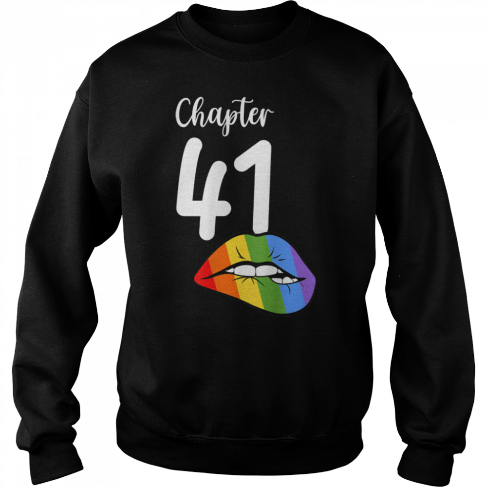 LGBT sexy lips rainbow chapter 41 Birthday celebration T- B09JZXTD95 Unisex Sweatshirt