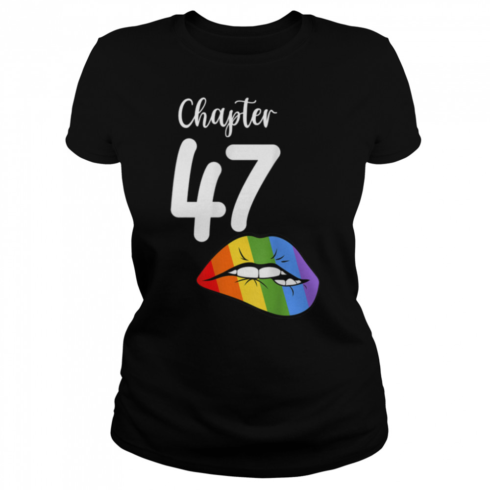 LGBT sexy lips rainbow chapter 47 Birthday celebration T- B09JZX4NP4 Classic Women's T-shirt