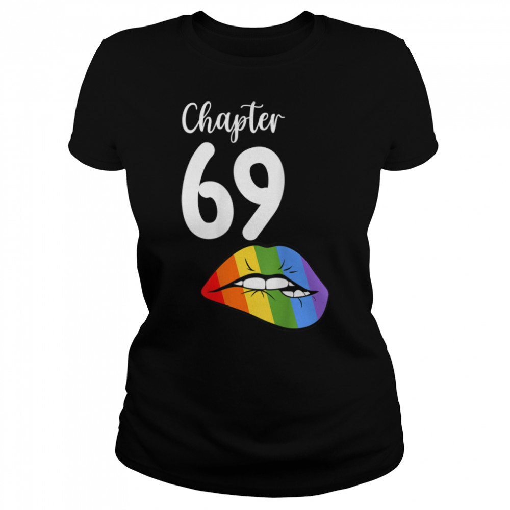 LGBT sexy lips rainbow chapter 69 Birthday celebration T- B09JZXJ977 Classic Women's T-shirt