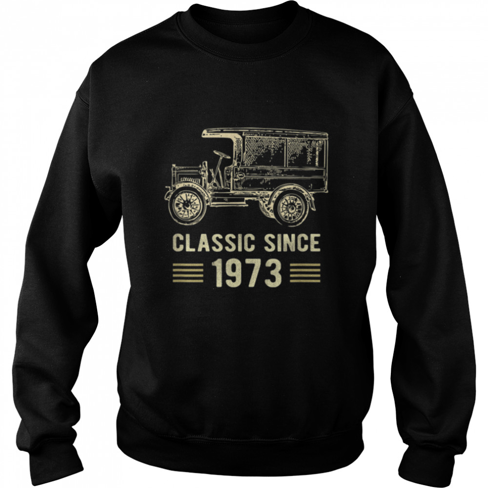 Mens Classic 1973 Vintage Car Truck 49 Year Old Birthday T- B09K49N6ZP Unisex Sweatshirt