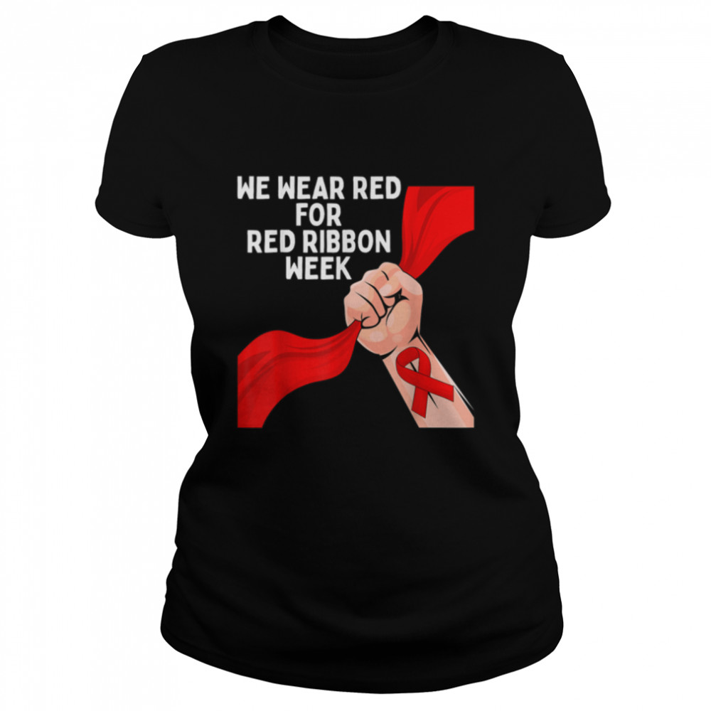 Red Ribbon Week Saying No To Say Yes Awareness Week 2021 T- B09K4X2W7H Classic Women's T-shirt