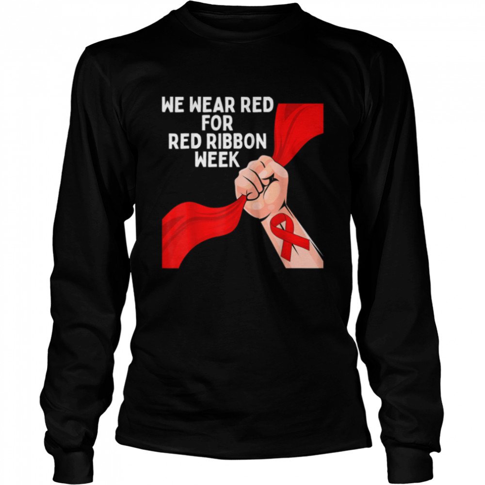 Red Ribbon Week Saying No To Say Yes Awareness Week 2021 T- B09K4X2W7H Long Sleeved T-shirt