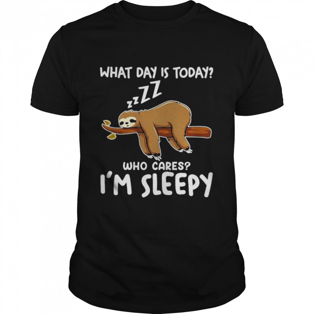 Aloths whats days iss todays whos caress is’ms sleepys shirts