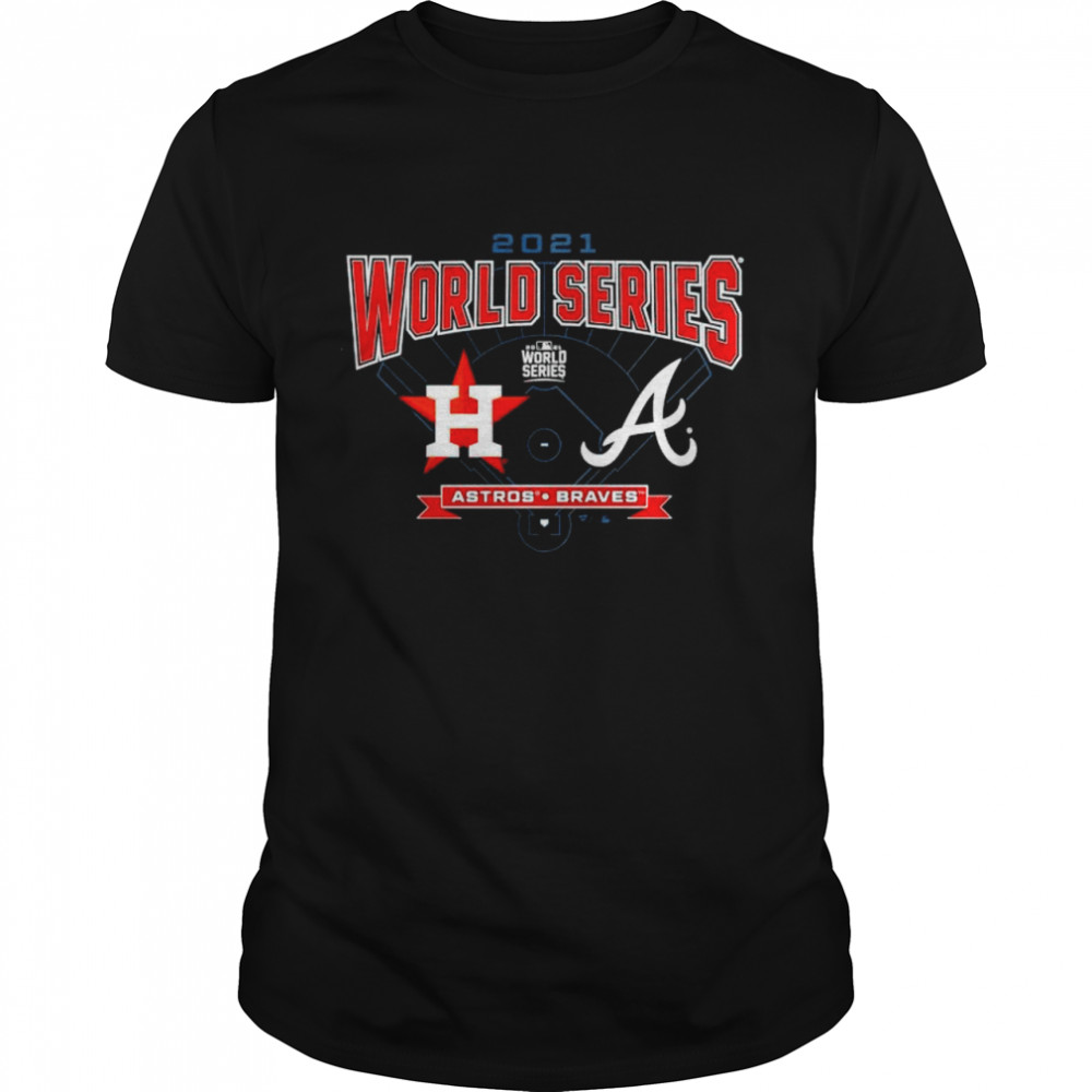 Atlanta Braves vs Houston Astros 2021 World Series shirt