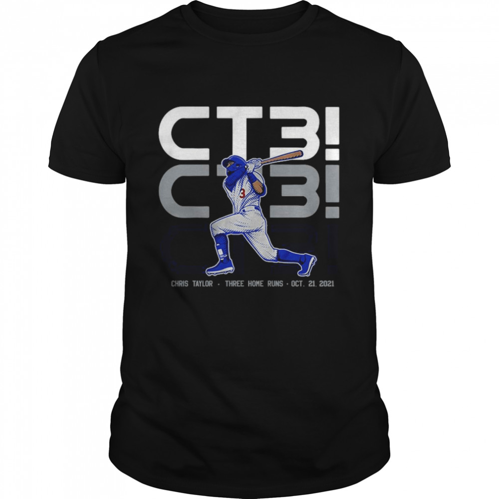 CT3 Chris Taylor Three Home Runs Oct 21 2021 Los Angeles Dodgers Classic Men's T-shirt