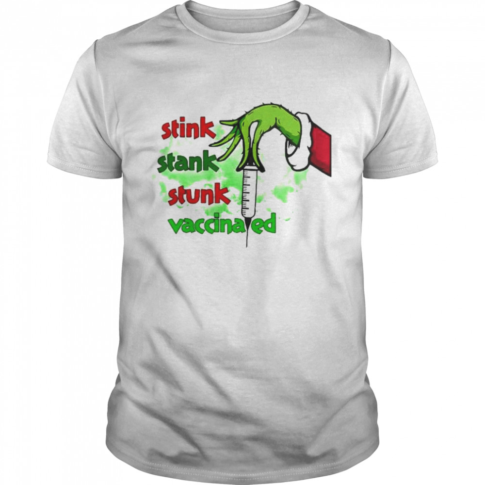 Grinch Hand stink stank stunk vaccinated christmas shirt