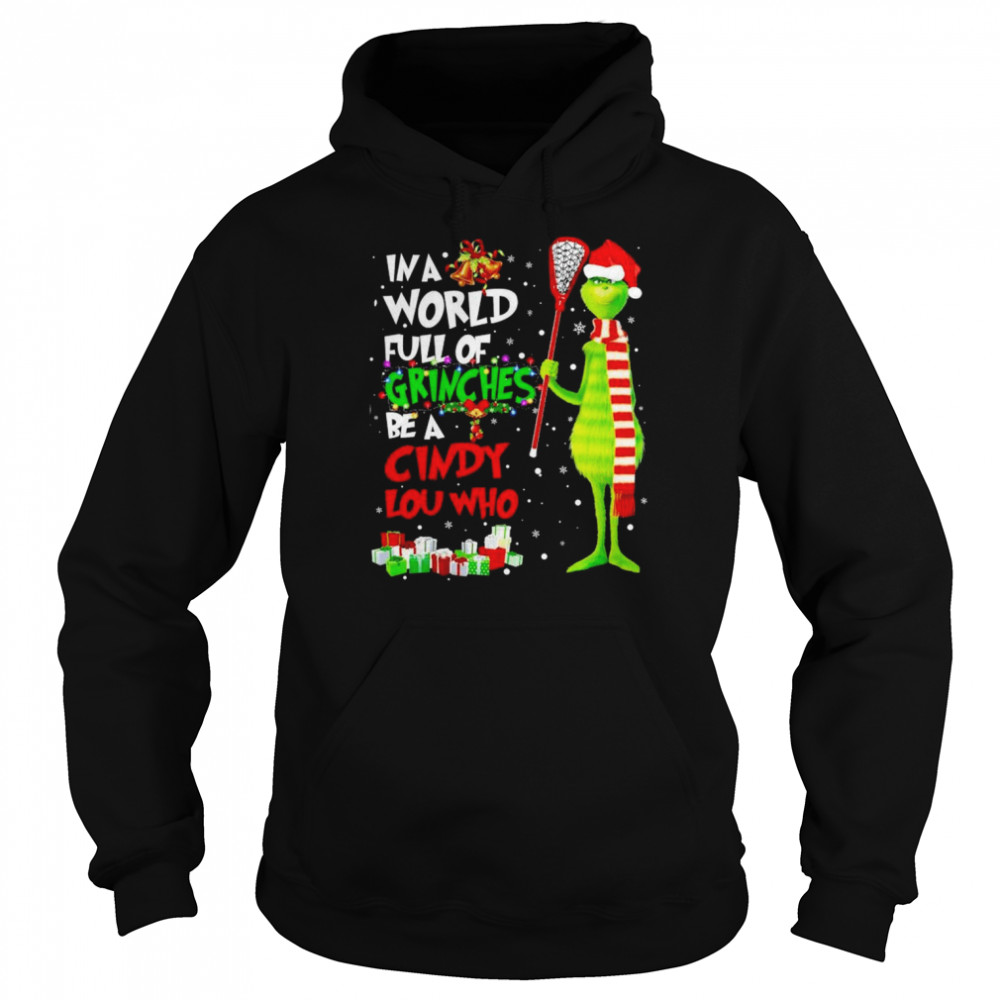 Grinch Santa Hat In a World Full of Grinches Be a Cindy Lou Who Merry Christmas Unisex Hoodie