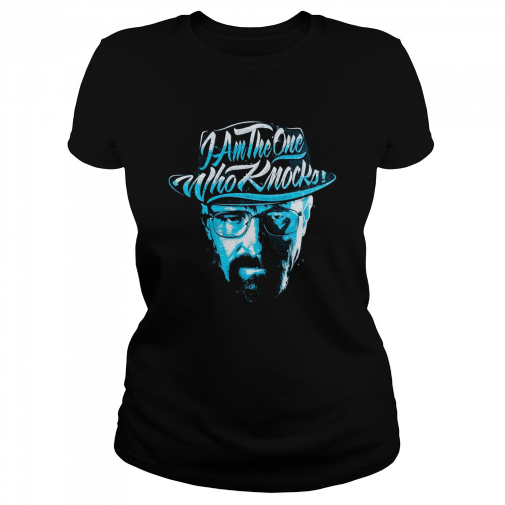 I Am The One Who Knocks Classic Women's T-shirt