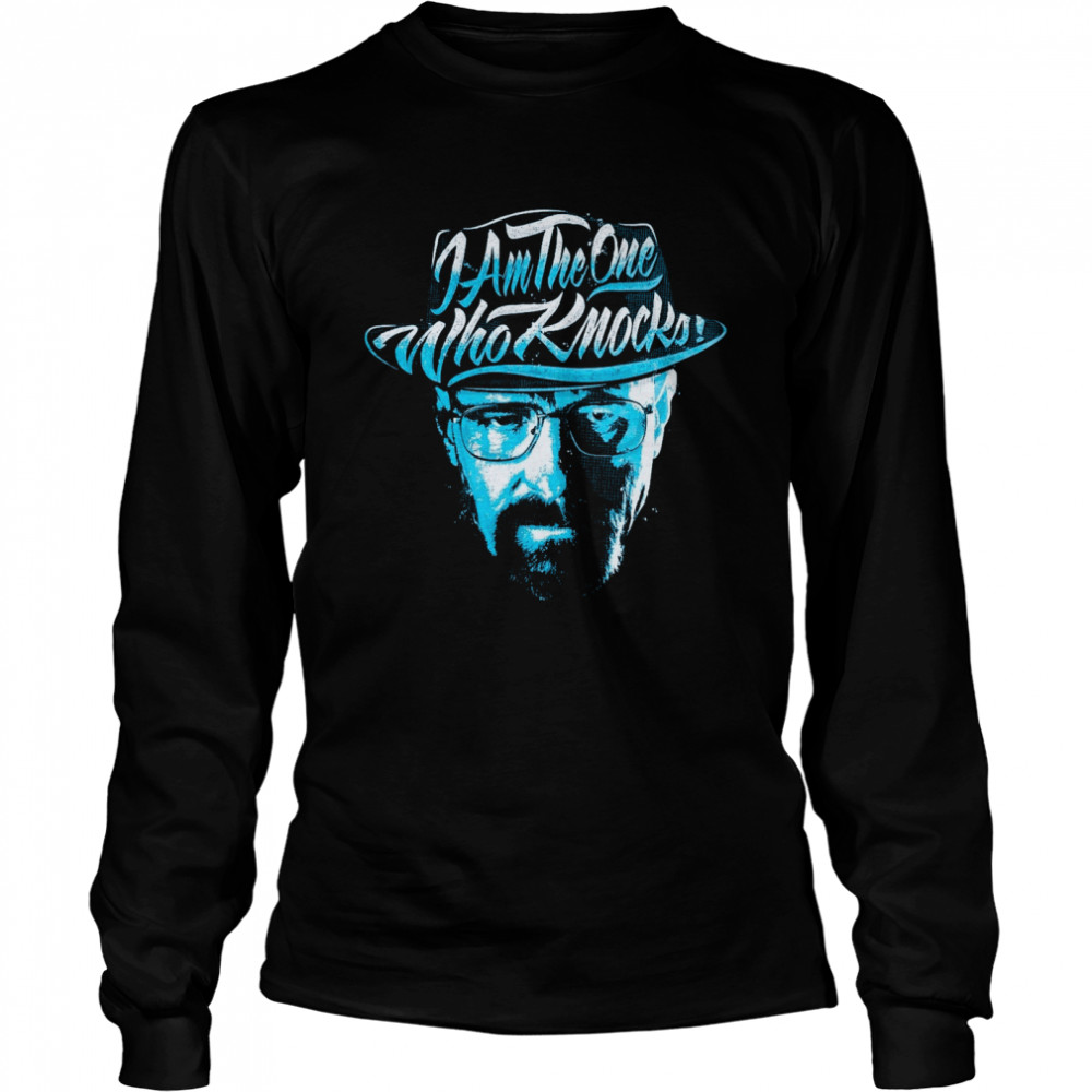 I Am The One Who Knocks Long Sleeved T-shirt