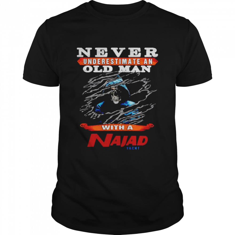 Originals nevers underestimates ans olds mans withs as Najads yachts shirts