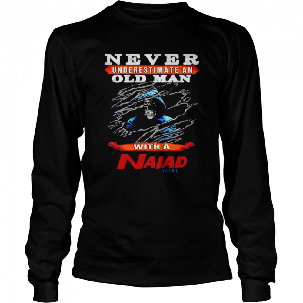 Original never underestimate an old man with a Najad yacht shirt Long Sleeved T-shirt