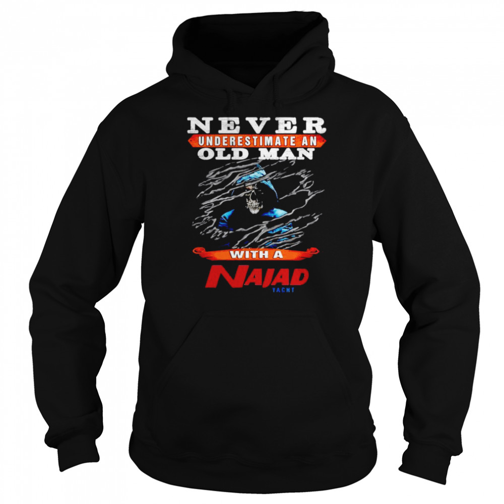 Original never underestimate an old man with a Najad yacht shirt Unisex Hoodie