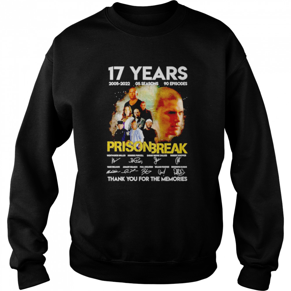 Premium prison Break 17 years thank you for the memories signatures shirt Unisex Sweatshirt