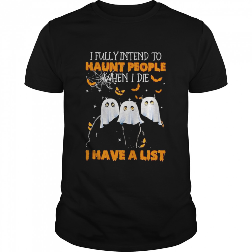 Threes Blacks Cats Ghosts Fullys Intends Tos Haunts Peoples Whens Is Dies Is Haves As Lists Halloweens Shirts