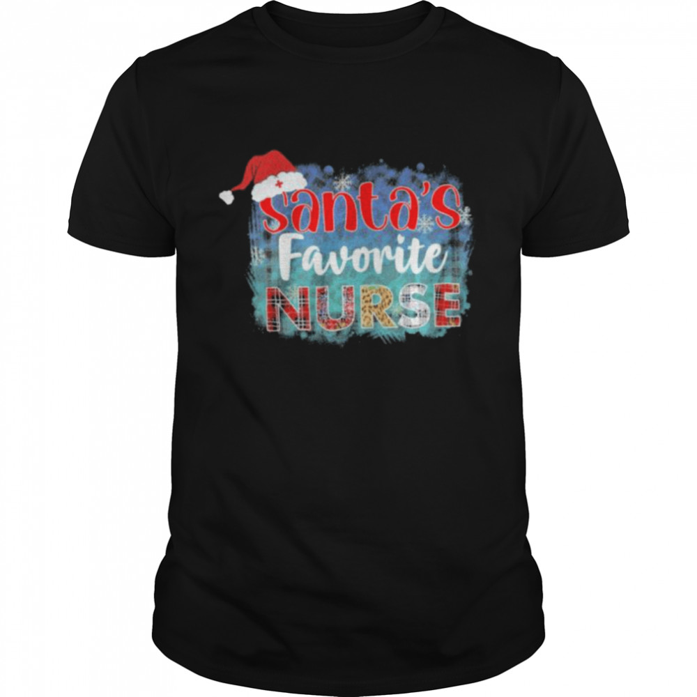 Santas’ss favorites Nurses shirts