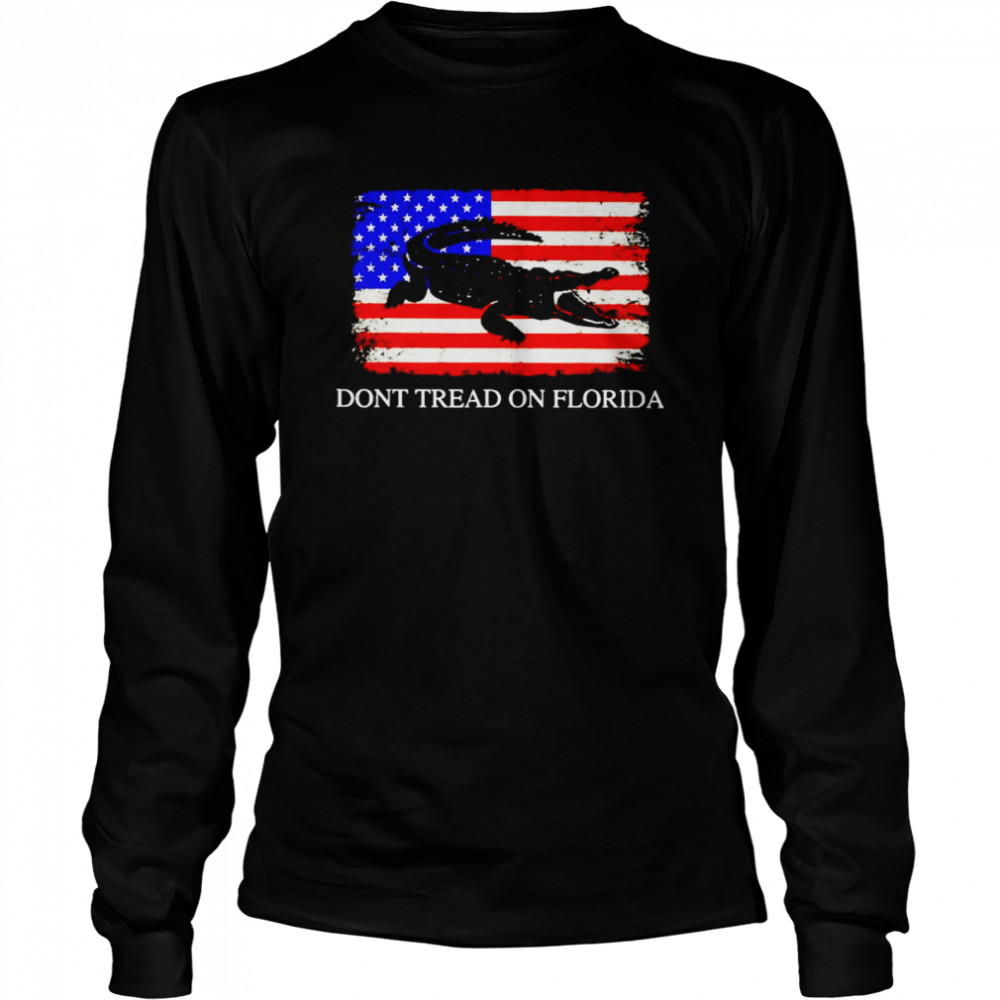 american flag Alligator don’t tread on Florida shirt Long Sleeved T-shirt
