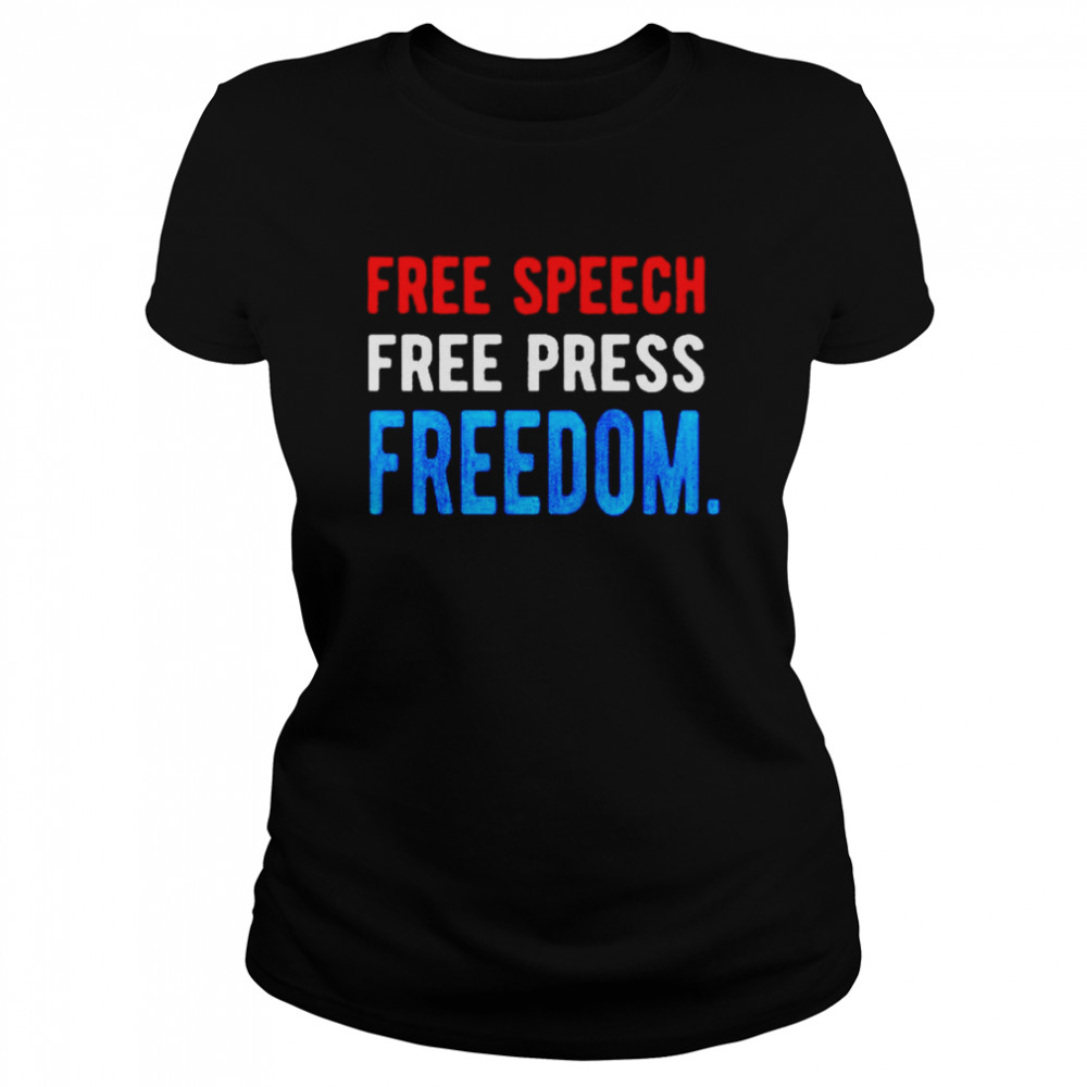 Free speech free press freedom shirt Classic Women's T-shirt