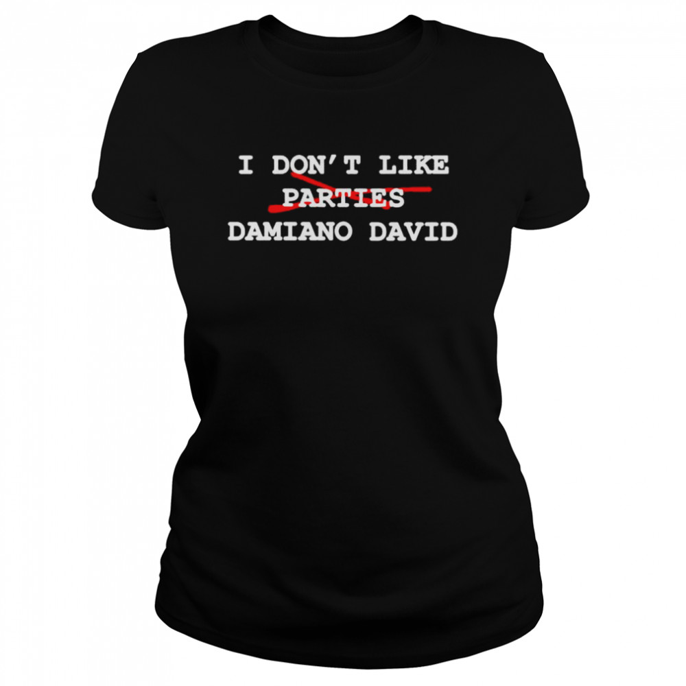 I dont like parties damiano david shirt Classic Women's T-shirt