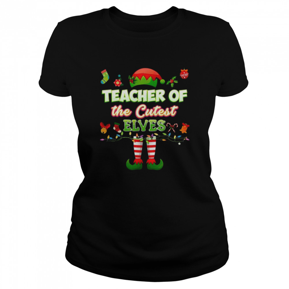Teacher of the cutest elves shirt Teacher of the cutest kindergarten elves shirt Classic Women's T-shirt