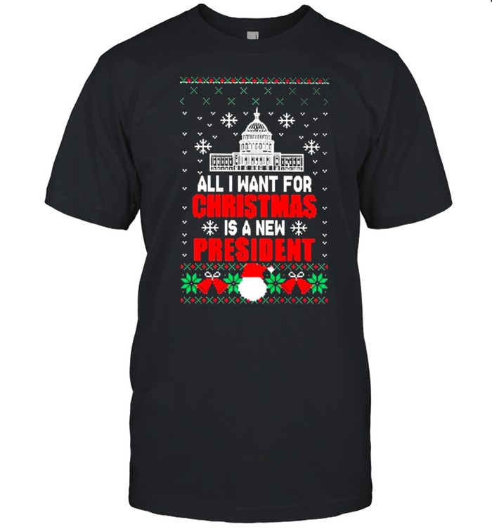 Alls Is Wants Fors Christmass Iss As News Presidents Uglys Shirts