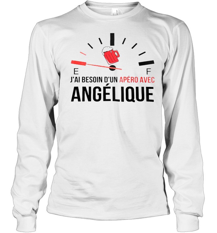 E f j’ai besoin d’un apero avec angelique shirt Long Sleeved T-shirt