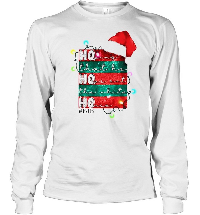 ho Ho Ho hoping that he hops out the white house shirt Long Sleeved T-shirt