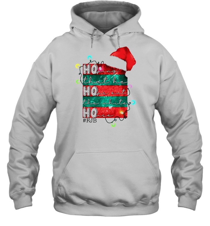 ho Ho Ho hoping that he hops out the white house shirt Unisex Hoodie