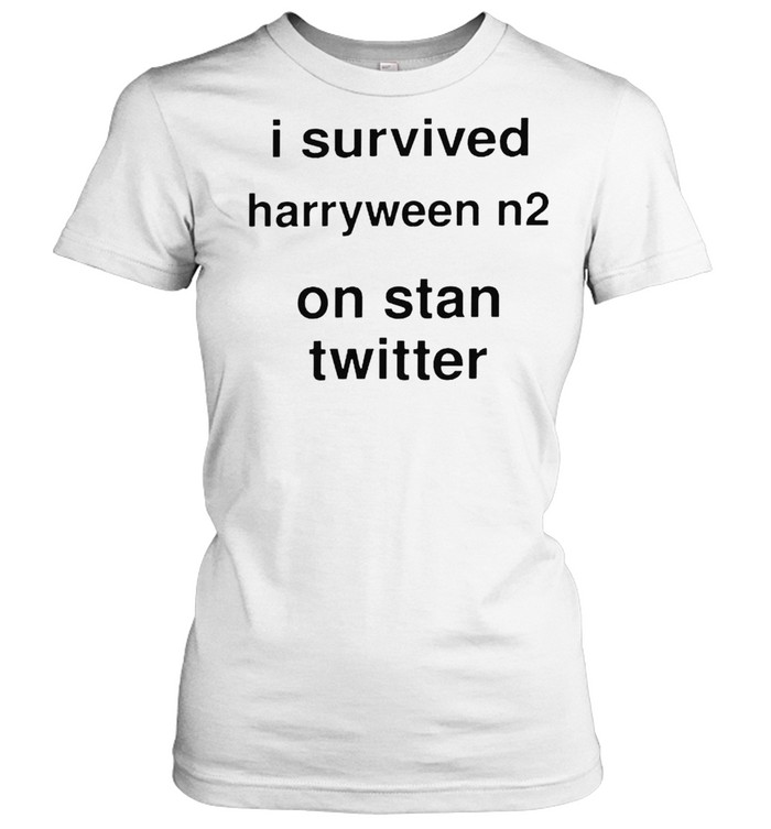 I survived harryween n2 on stan twitter shirt Classic Women's T-shirt