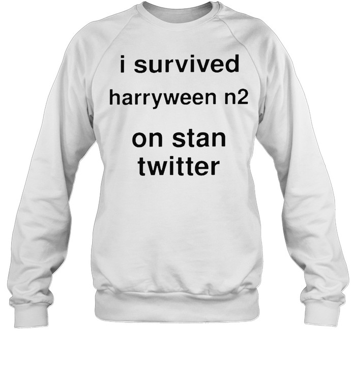 I survived harryween n2 on stan twitter shirt Unisex Sweatshirt