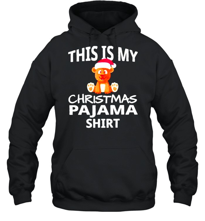 Nice bear this is my Christmas pajama shirt Unisex Hoodie