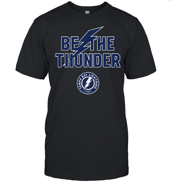 Tampa Bay Lightning Be The Thunder Performance Tee shirt