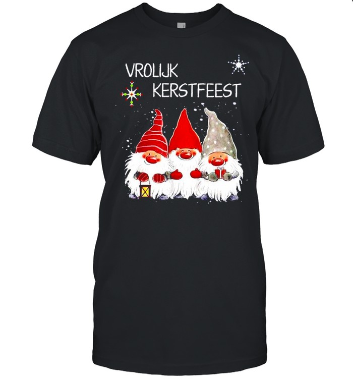 Vrolijk Kerstfeest Gnomes for Christmas shirt