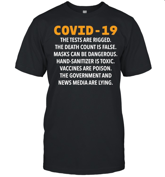 covid 19 The Tests Are Rigged The Death Count Is False Masks shirt Classic Men's T-shirt
