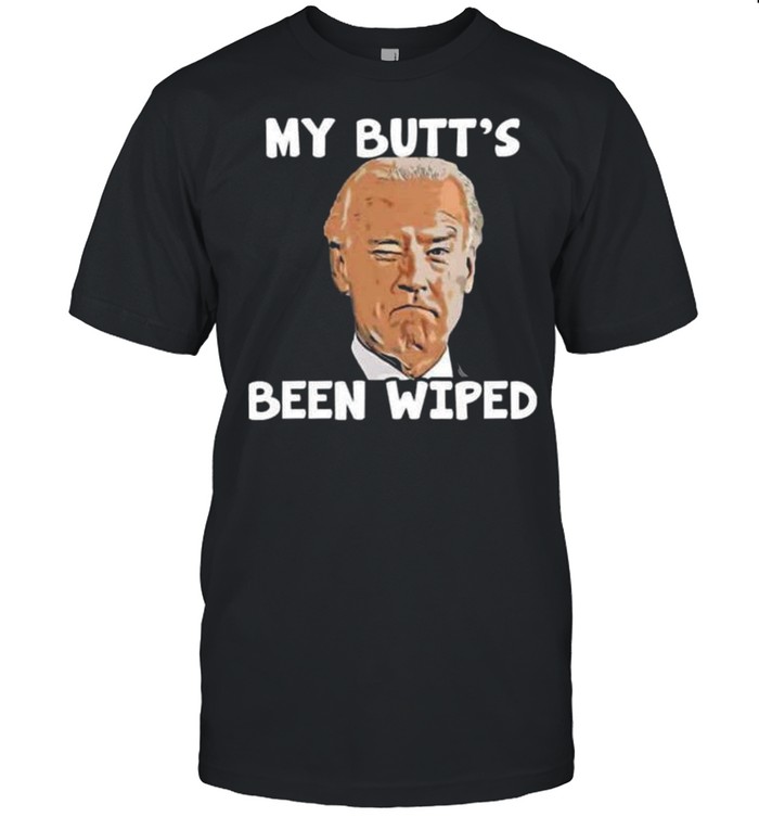 Joe Biden my butt’s been wiped shirt Classic Men's T-shirt