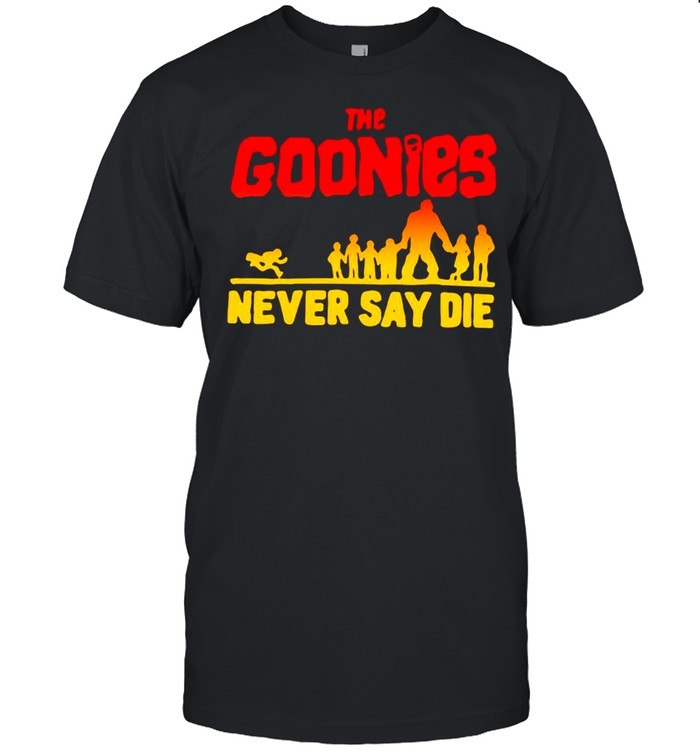 The Goonies Never Say Die T-shirts