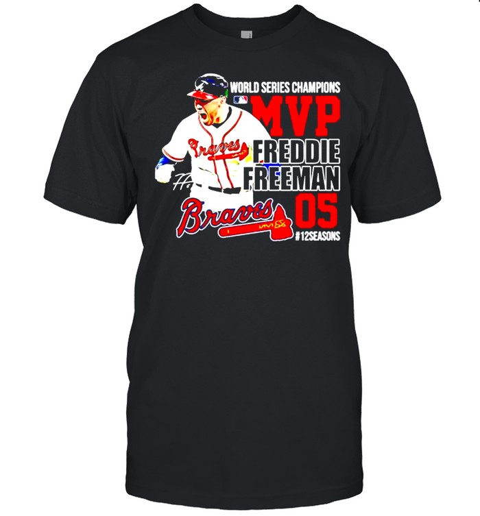 Atlanta Braves World Series Champion MVP Freddie Freeman shirt