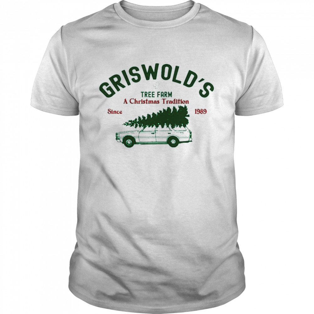 GrisWold’s Tree Farm A Christmas Tradition Since 1989 Shirt
