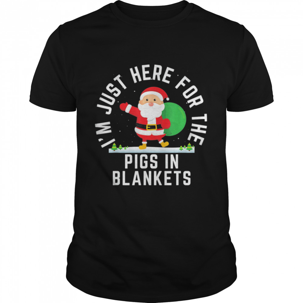 Is’ms Heres Fors Thes Pigss Ins Blanketss Christmass Shirts