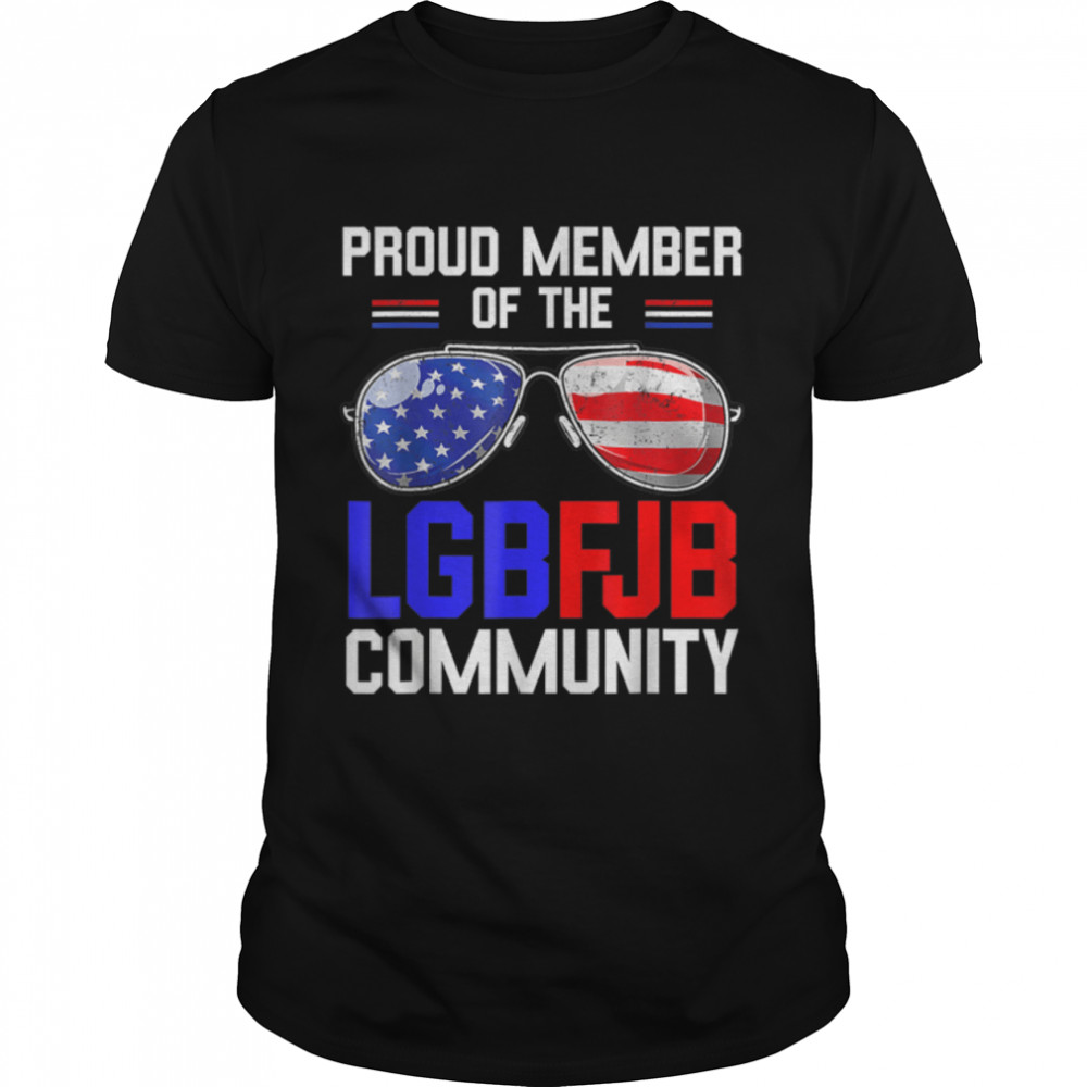 Proud member of the LGBFJB Community American Flag T- B09KRYF258 Classic Men's T-shirt