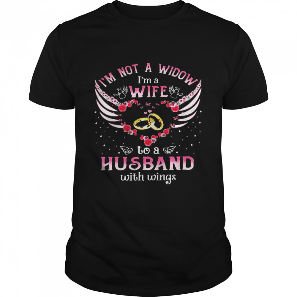 Is’m not a widow Is’m a wife to a husband with wings shirts