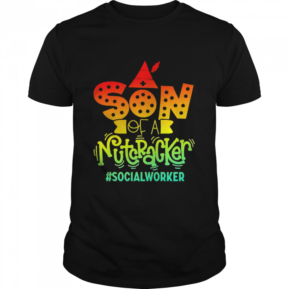 Son Of A Nutcracker Social Worker T-shirt Classic Men's T-shirt
