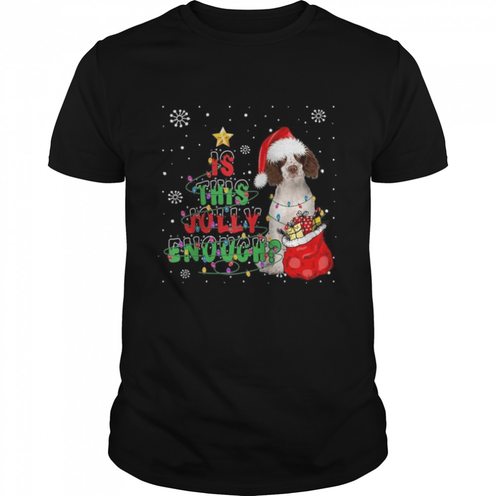 This Jolly Enough English Springer Spaniel Dog Christmas  Classic Men's T-shirt