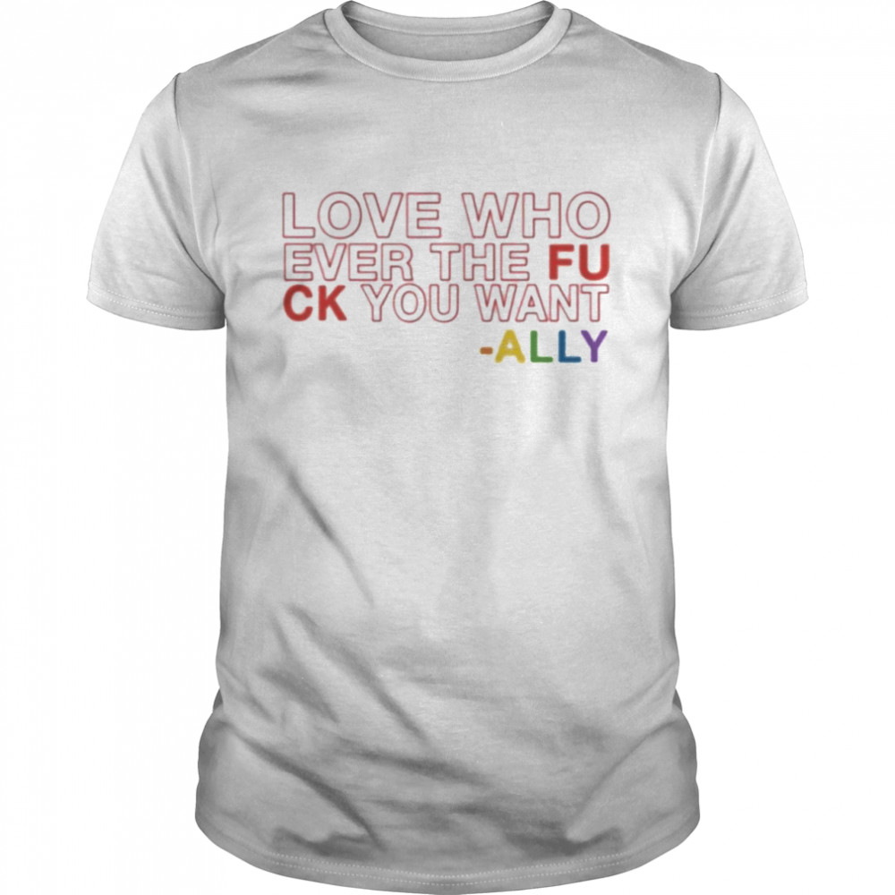 Ashlyn Harris And Ali Krieger ALLY Jersey T Love You Whoever The Fuck You Want Ally Classic Men's T-shirt