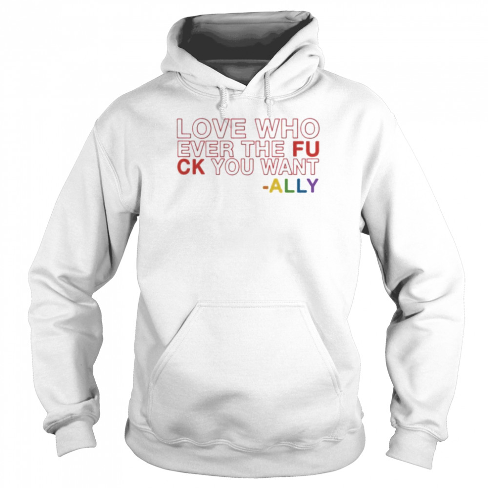 Ashlyn Harris And Ali Krieger ALLY Jersey T Love You Whoever The Fuck You Want Ally Unisex Hoodie