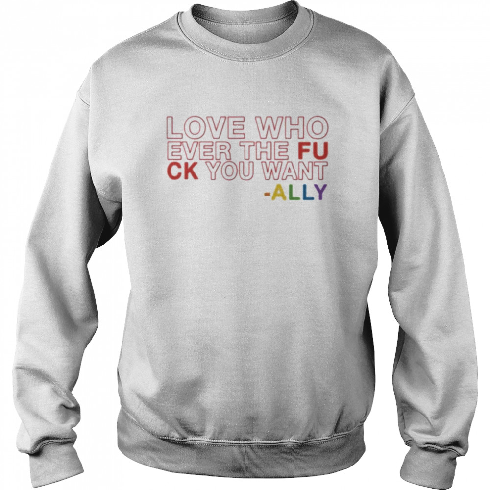 Ashlyn Harris And Ali Krieger ALLY Jersey T Love You Whoever The Fuck You Want Ally Unisex Sweatshirt