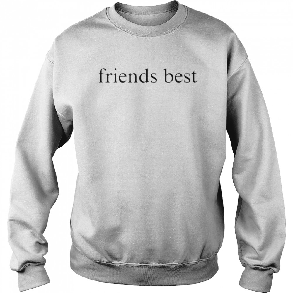 Awesome friends best shirt Unisex Sweatshirt